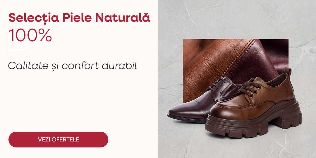 Încălțăminte Piele Naturală - MeiMei.ro